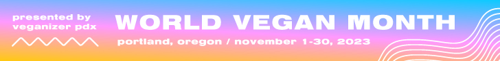 World Vegan Month, presented by Veganizer PDX